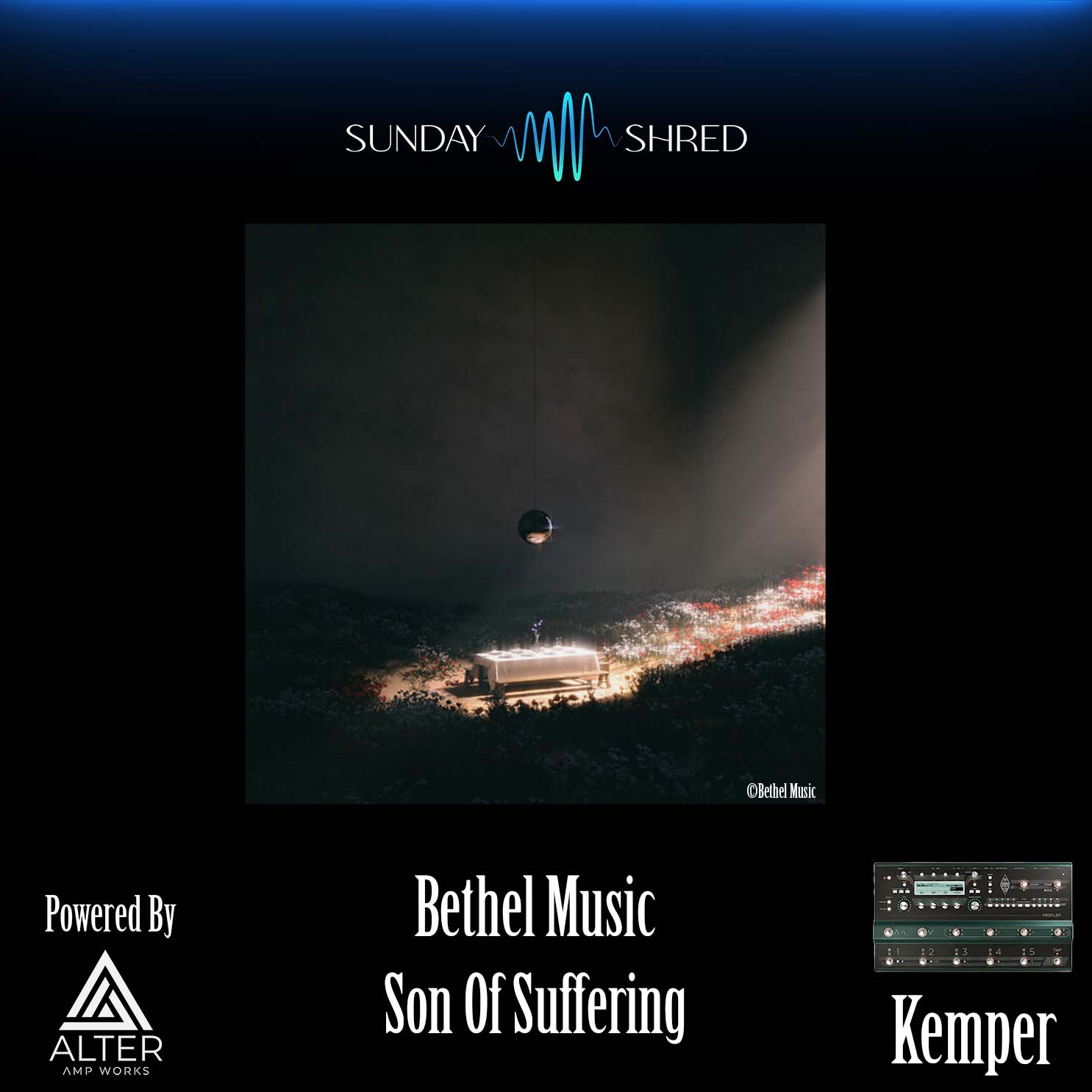 Son Of Suffering - Bethel Music - Kemper Performance