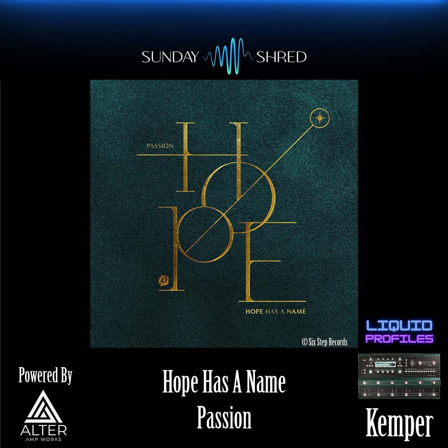 Sunday Shred - Hope Has A Name - Passion -  Kemper