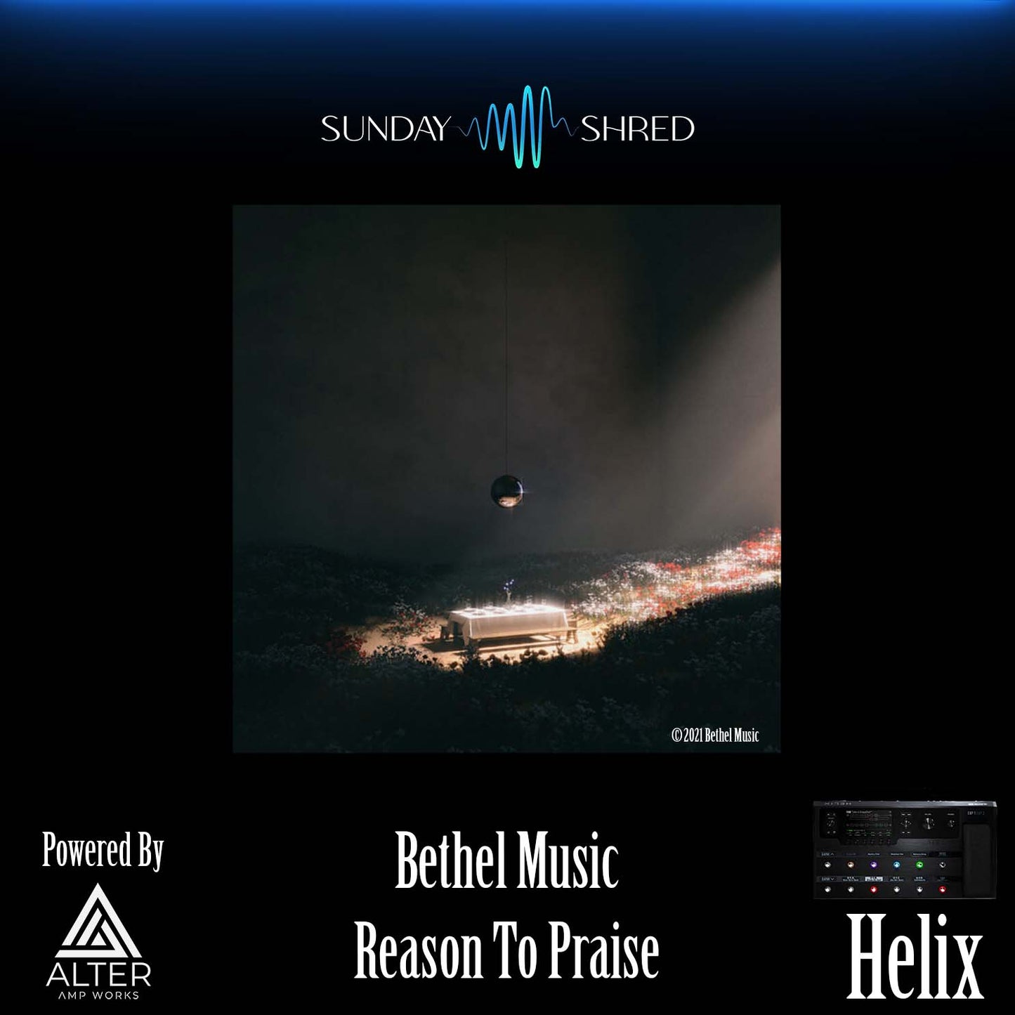 Reason To Praise - Bethel - Helix Patch