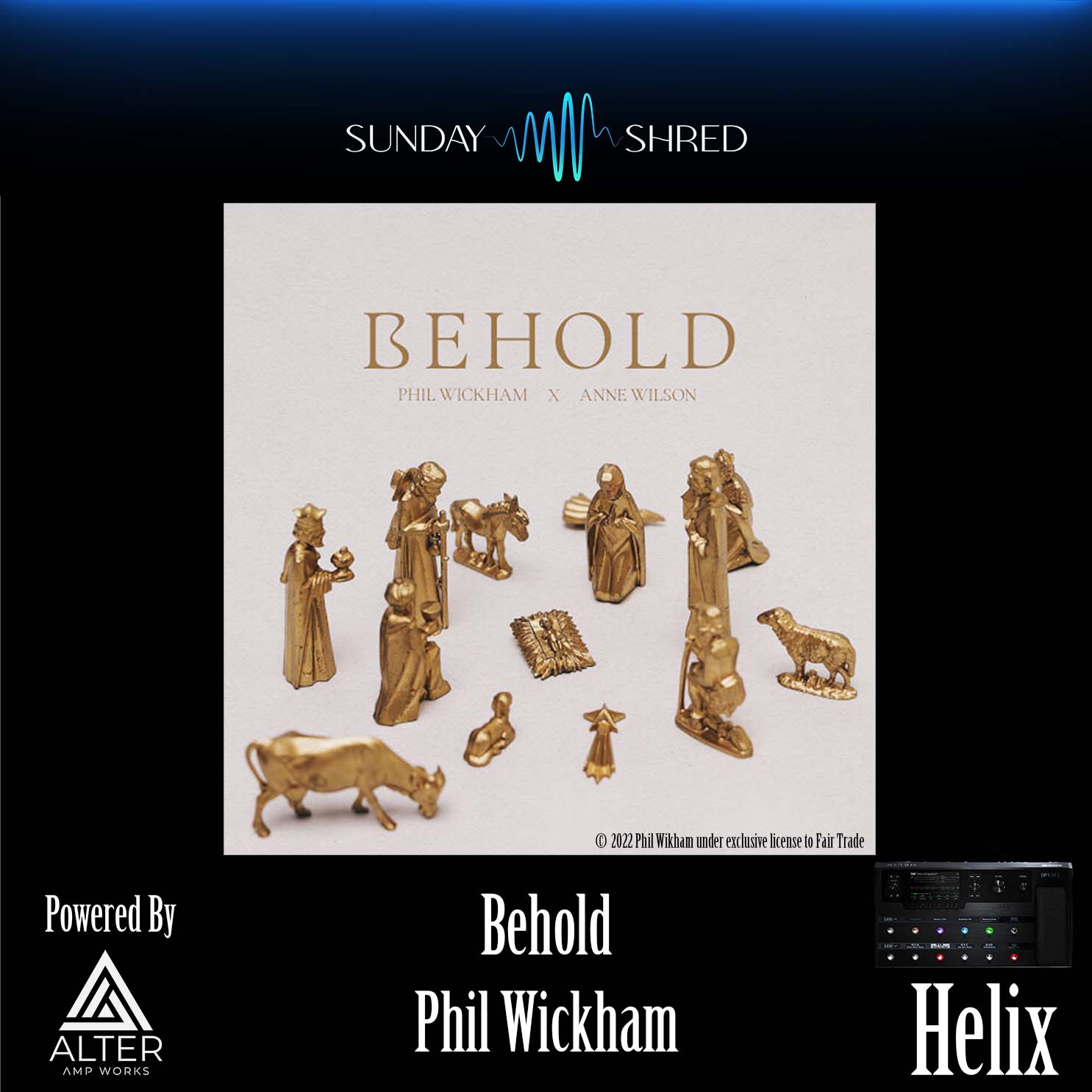 Sunday Shred - Behold - Phil Wickham - Helix Patch