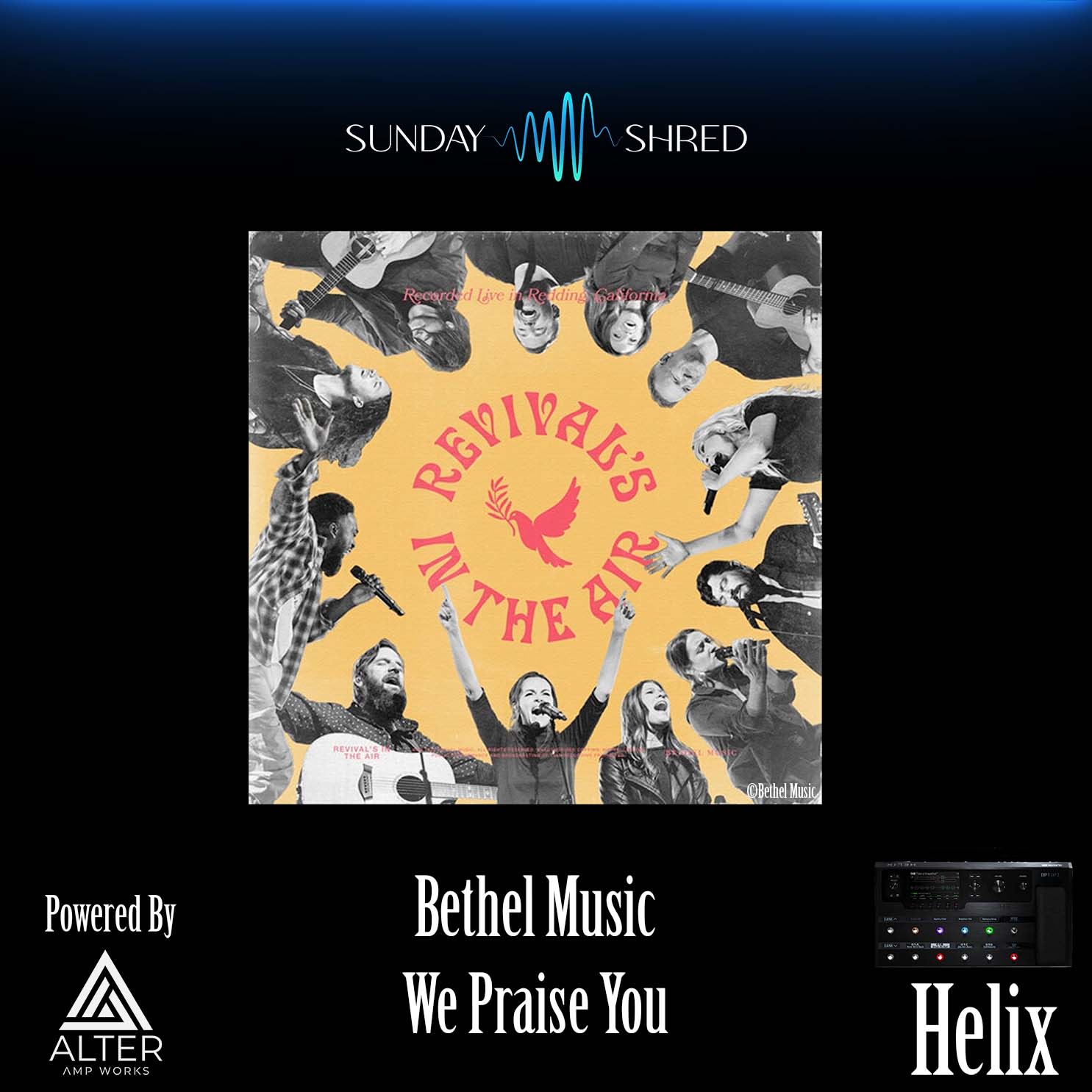 Sunday Shred - We Praise You - Bethel Music - Helix Patch