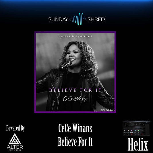 Sunday Shred - Believe For It - CeCe Winans - Helix Patch
