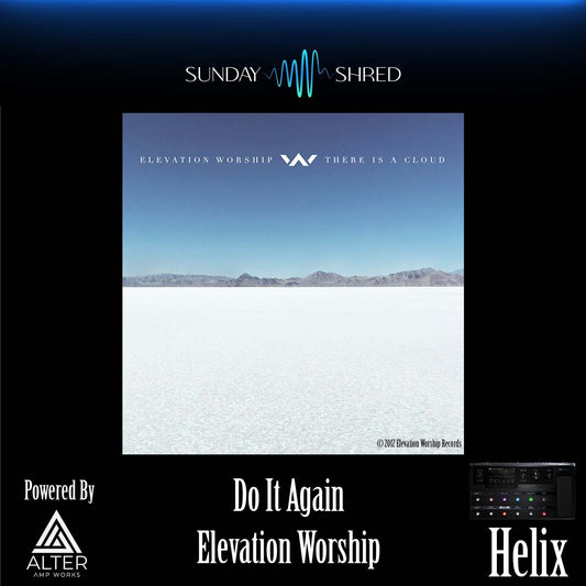 Do It Again - Elevation Worship - Helix - Sunday Shred