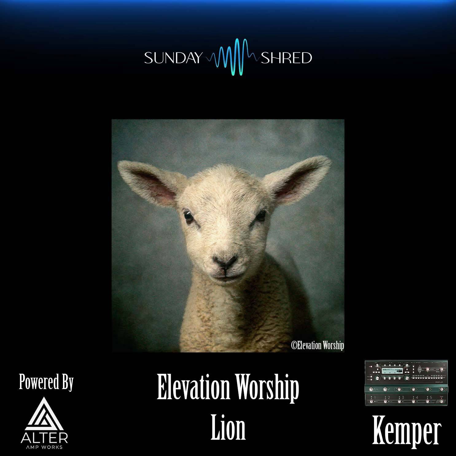 Sunday Shred - Lion - Elevation Worship - Kemper Performance