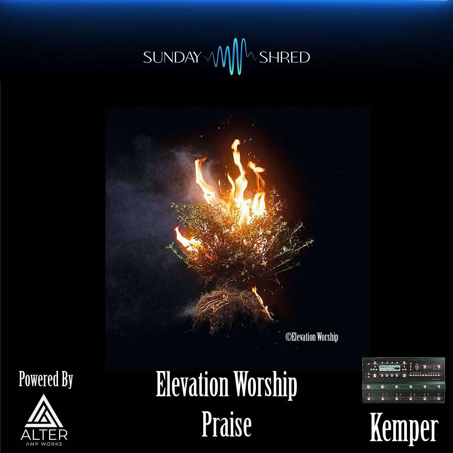 Sunday Shred - Praise - Elevation - Kemper Performance