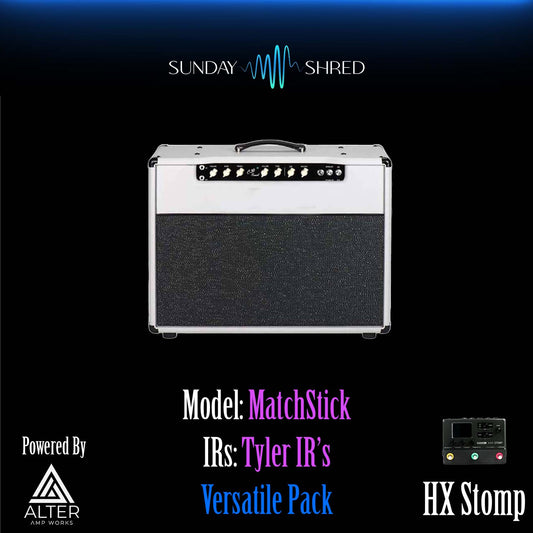 Matchstick/Tyler IRs Worship Pack - Sunday Shred - HX Stomp
