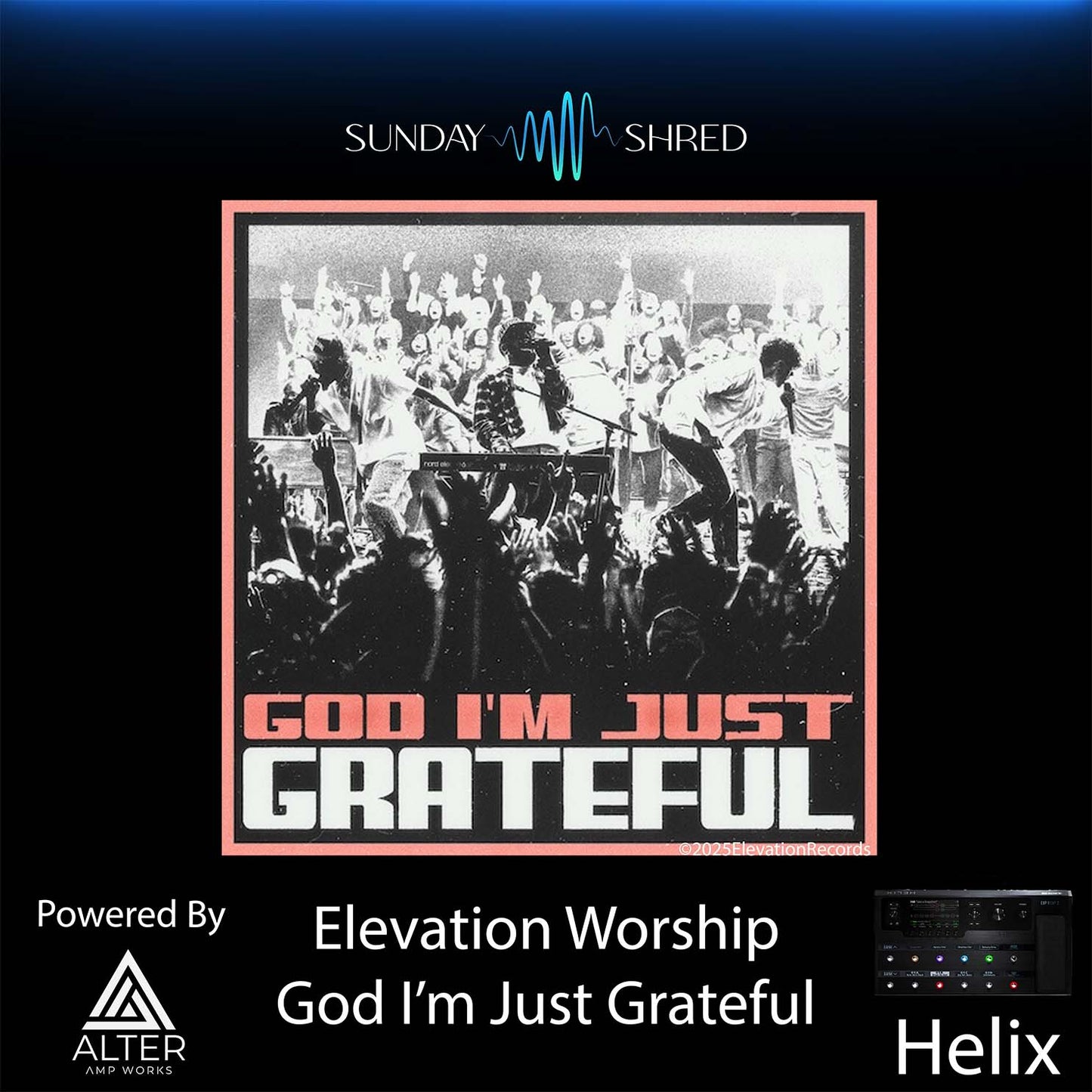 God I'm Just Grateful - Helix