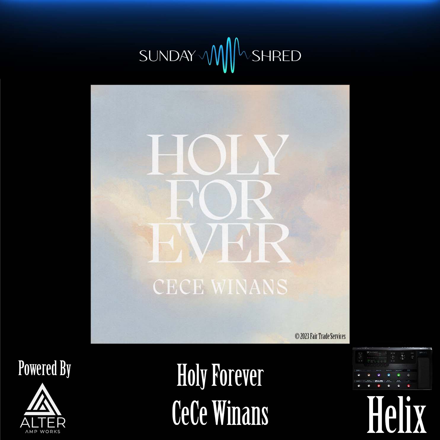 Sunday Shred - Holy Forever - CeCe Winans - Helix Patch
