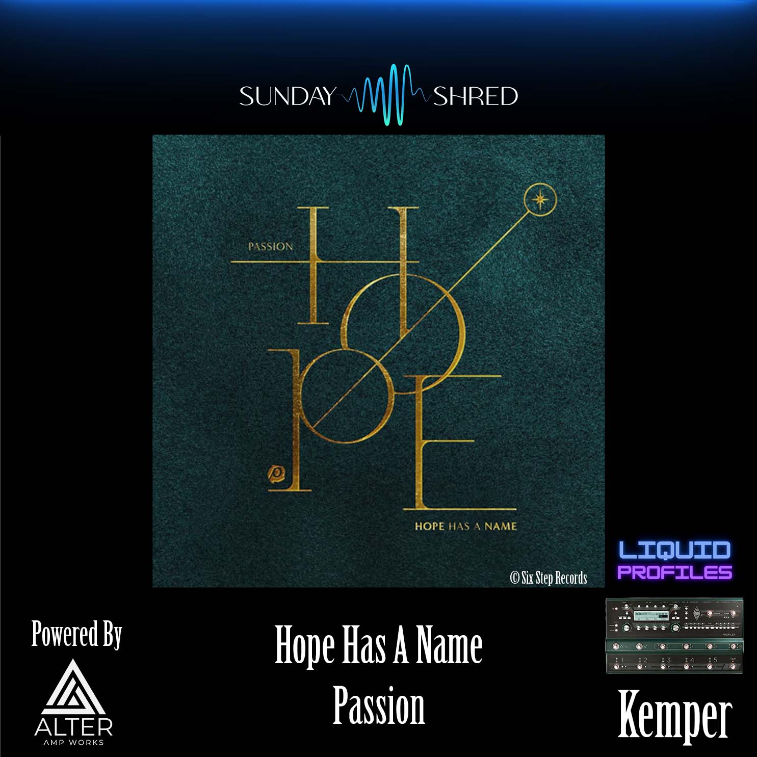 Sunday Shred - Hope Has A Name - Passion -  Kemper 