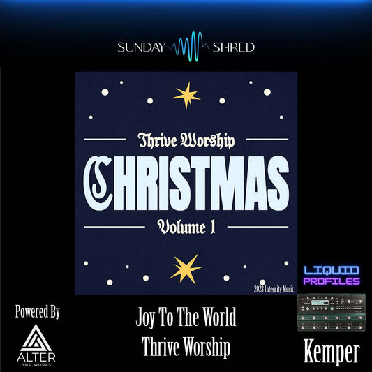 Joy To The World - Thrive Worship - Kemper Performance