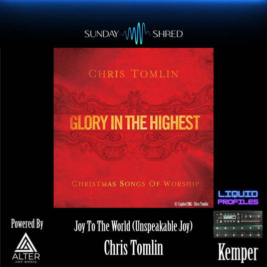 Joy To The World - Chris Tomlin - Kemper Performance