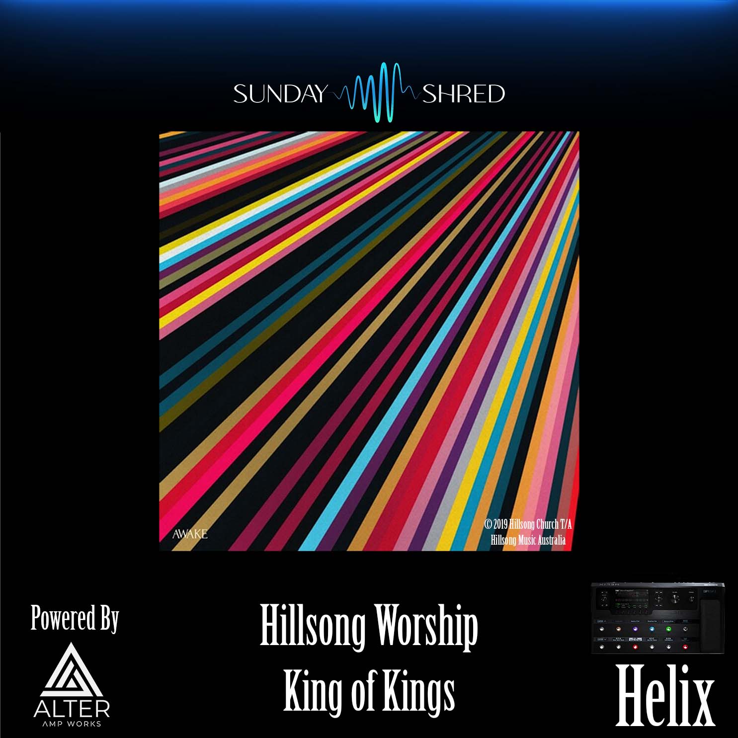 King Of Kings - Hillsong Worship - Line 6 Helix Patch