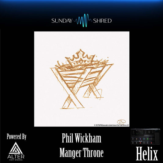 Sunday Shred - Manger Throne - Phil Wickham - Helix Patch