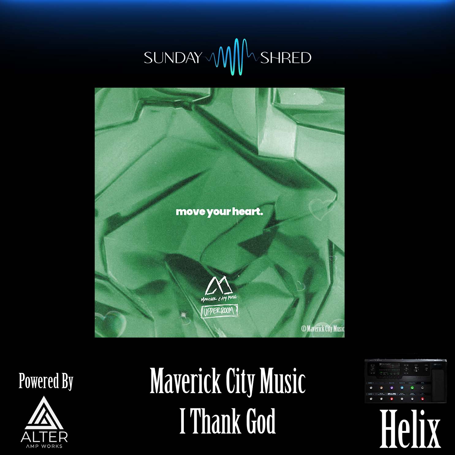 I Thank God - Maverick City Music - Line 6 Helix Patch