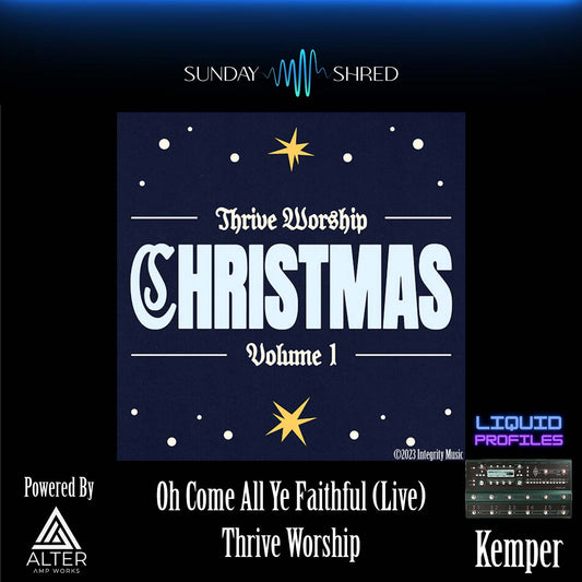 Oh Come All Ye Faithful - Thrive Worship -  Kemper