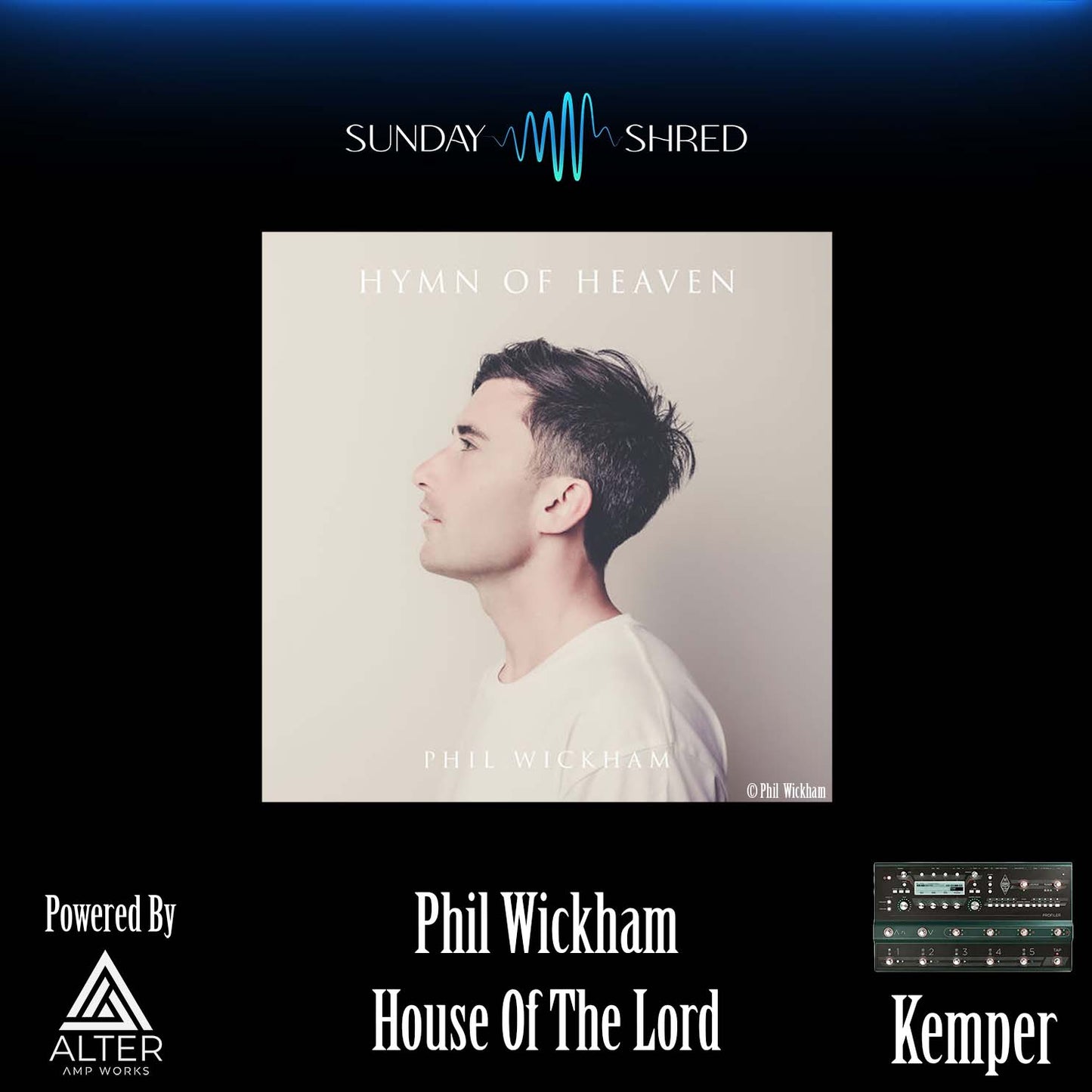 House Of The Lord - Phil Wickham - Kemper Performance