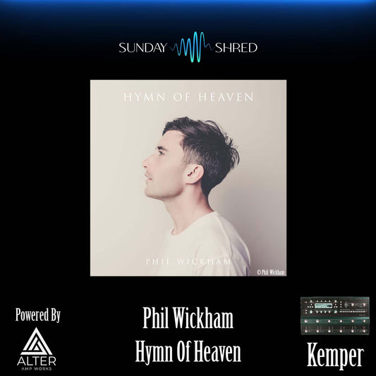 Hymn Of Heaven - Phil Wickham - Kemper Performance