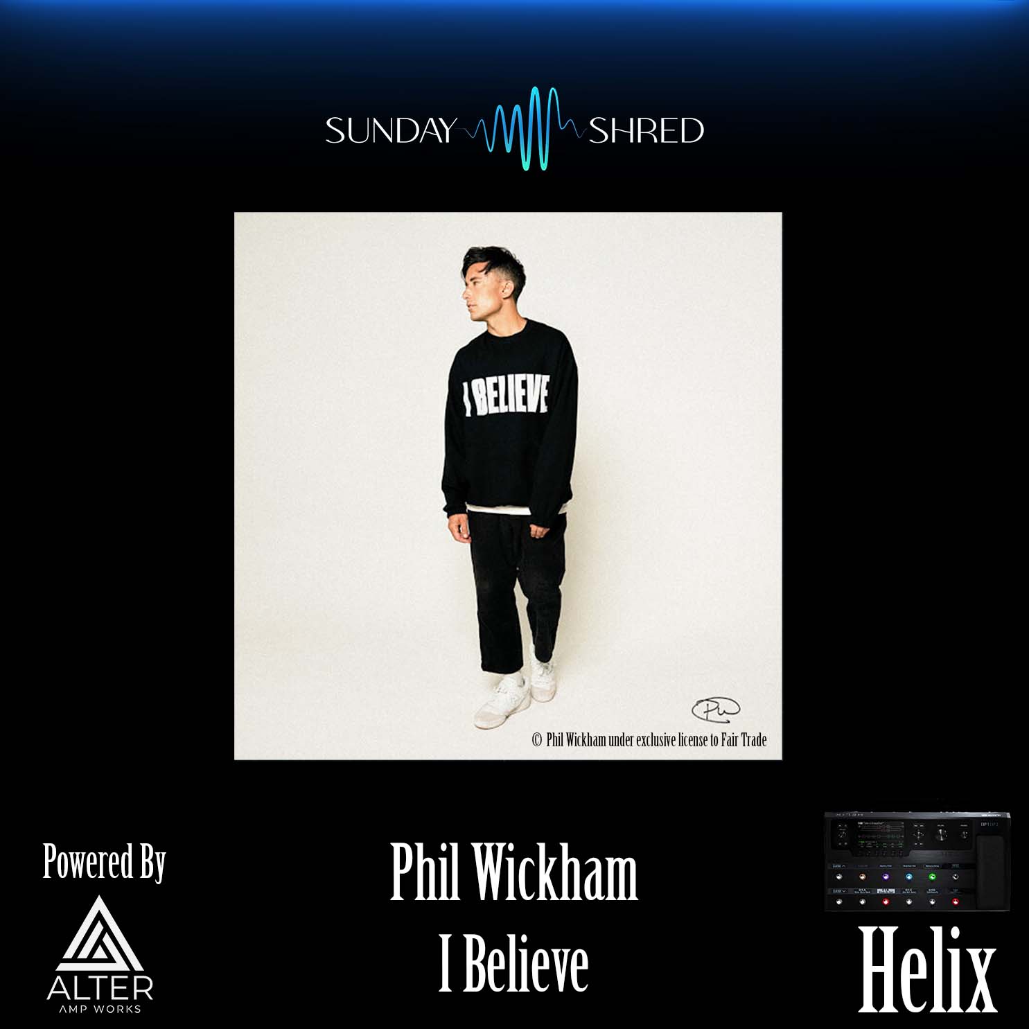 Sunday Shred - I Believe - Phil Wickham - Helix Patch