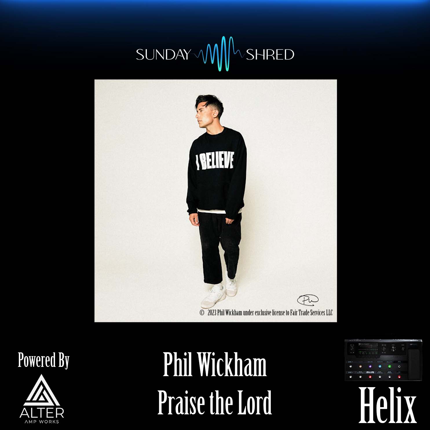 Sunday Shred - Praise The Lord - Phil Wickham - Helix Patch