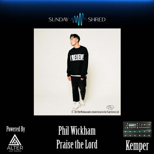 Praise The Lord - Phil Wickham - Kemper Performance