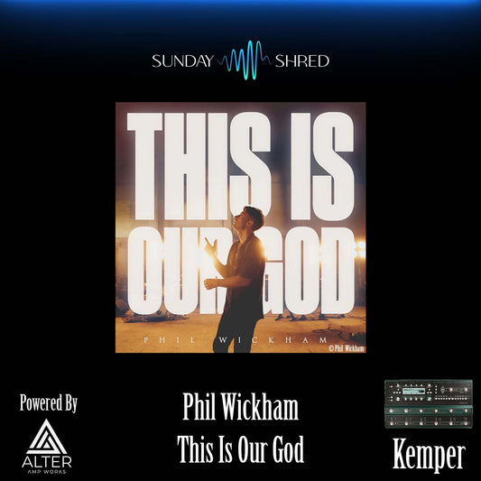 This Is Our God - Phil Wickham - Kemper Performance