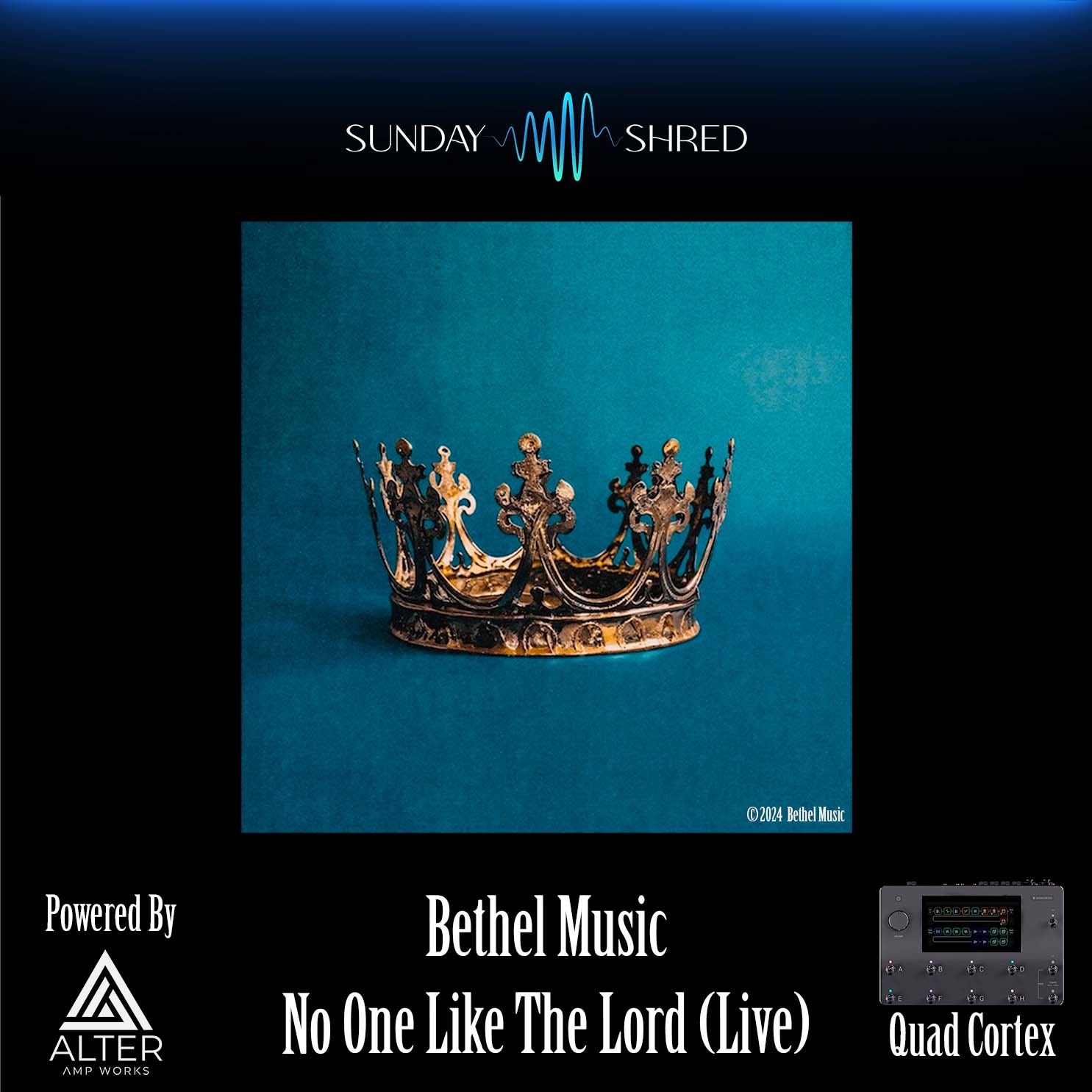 No One Like The Lord - Bethel Music - Quad Cortex Preset