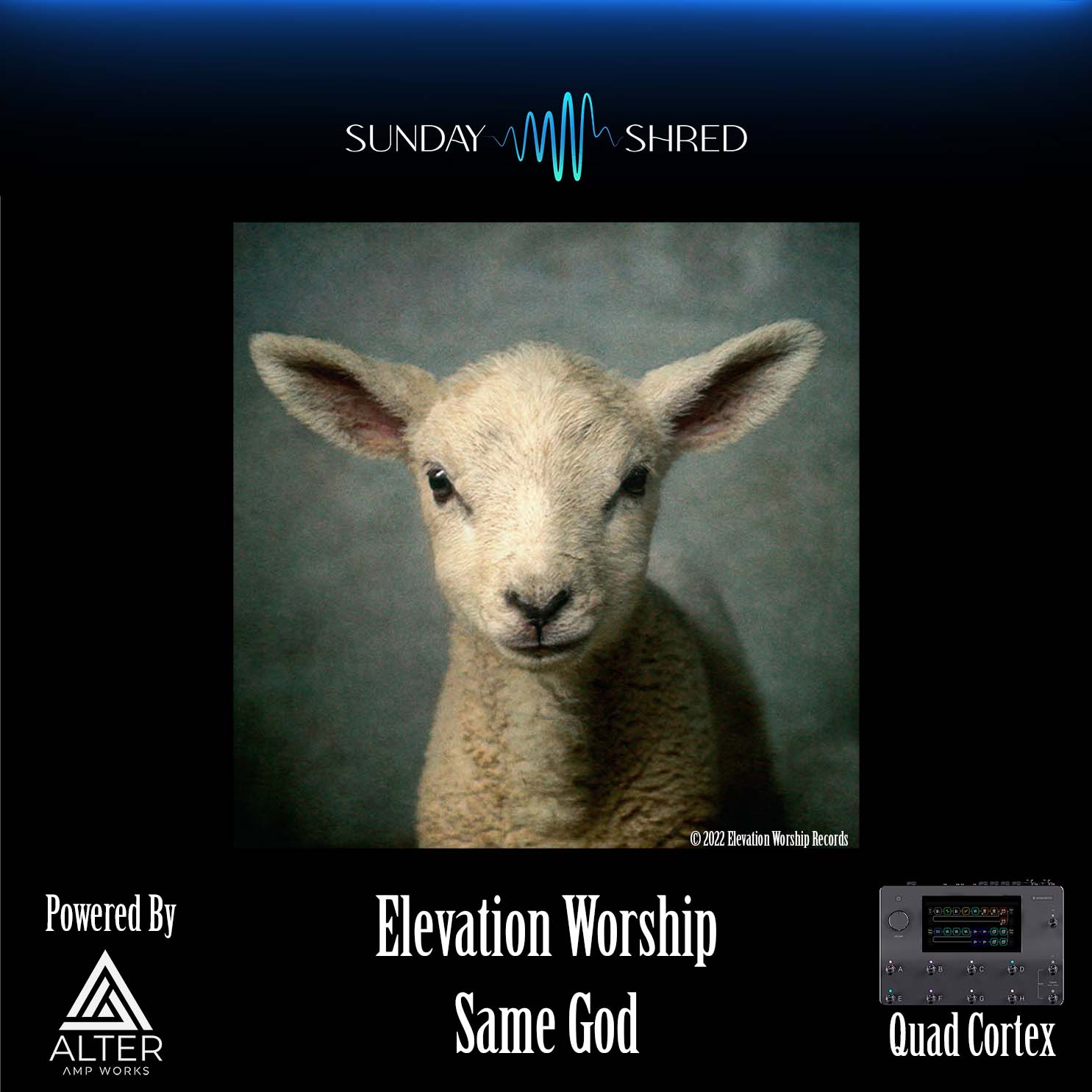 Same God - Quad Cortex Presets - Elevation Worship