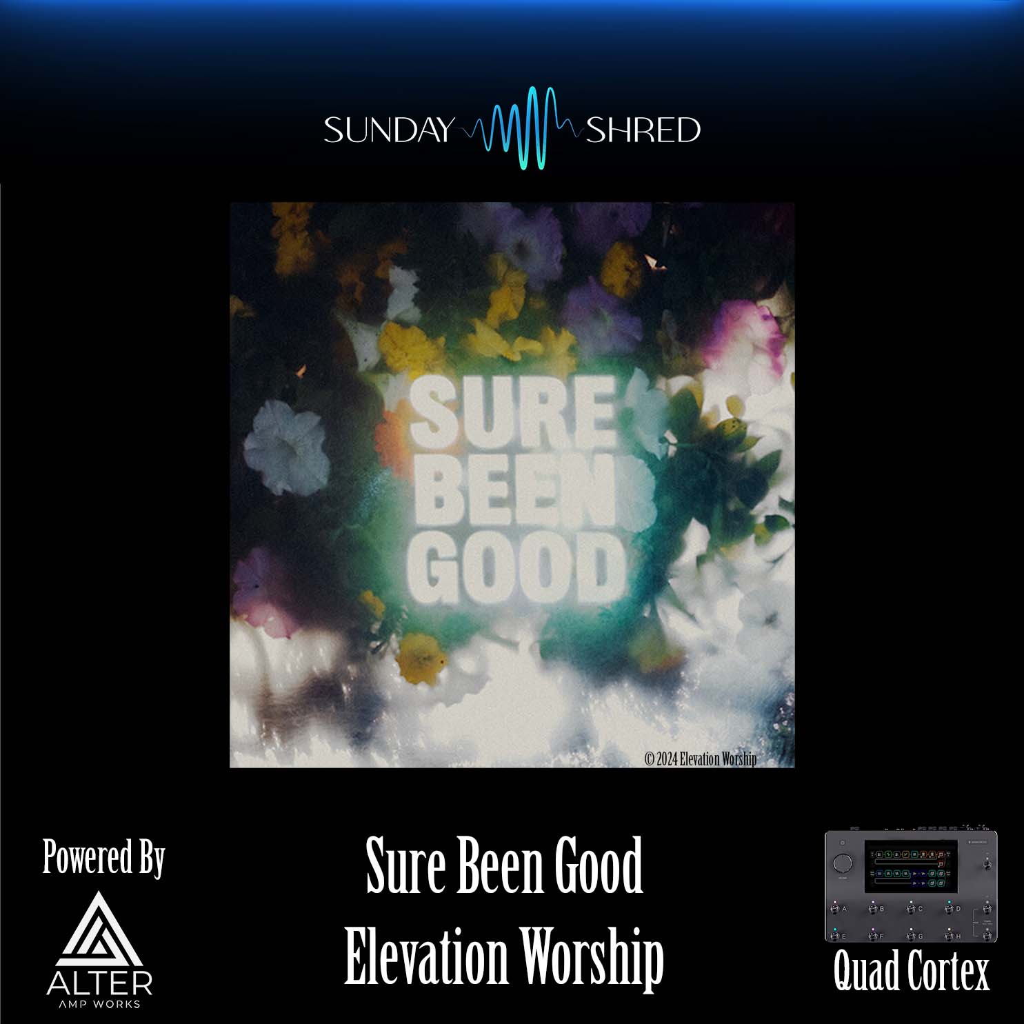 Sure Been Good - Elevation Worship - Quad Cortex Preset