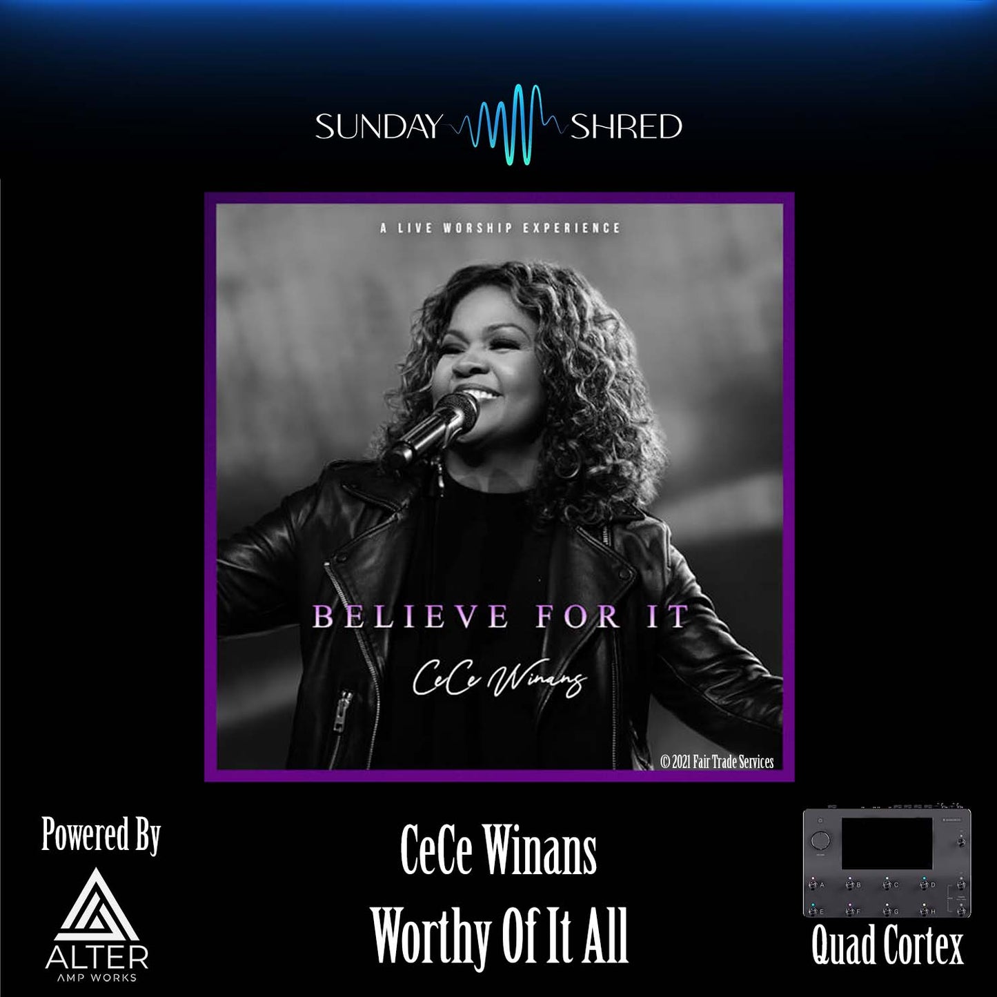 Worthy Of It All - CeCe Winans - Quad Cortex Preset