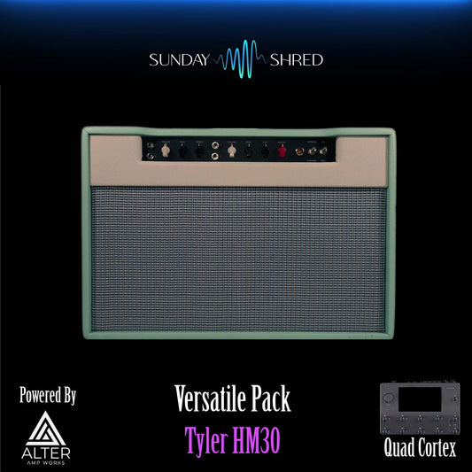 Sunday Shred - Tyler HM30 Preset Pack - Quad Cortex Preset