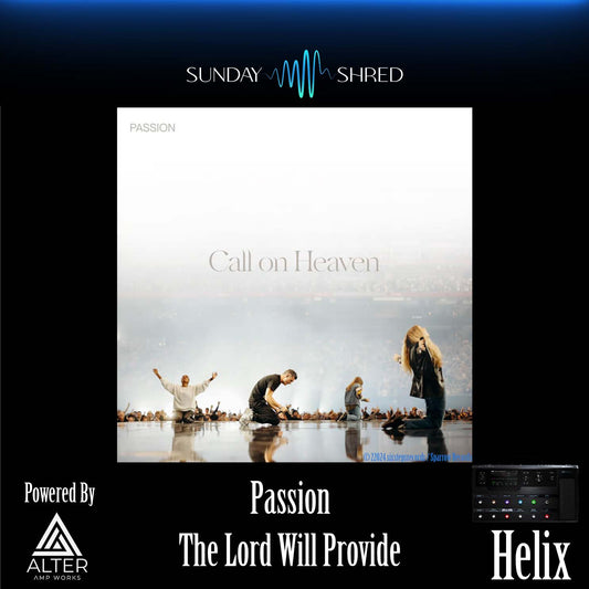 Sunday Shred - The Lord Will Provide - Passion - Helix Patch